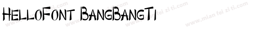 HelloFont BangBangTi字体转换